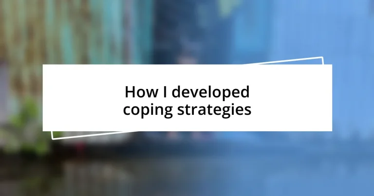 How I developed coping strategies