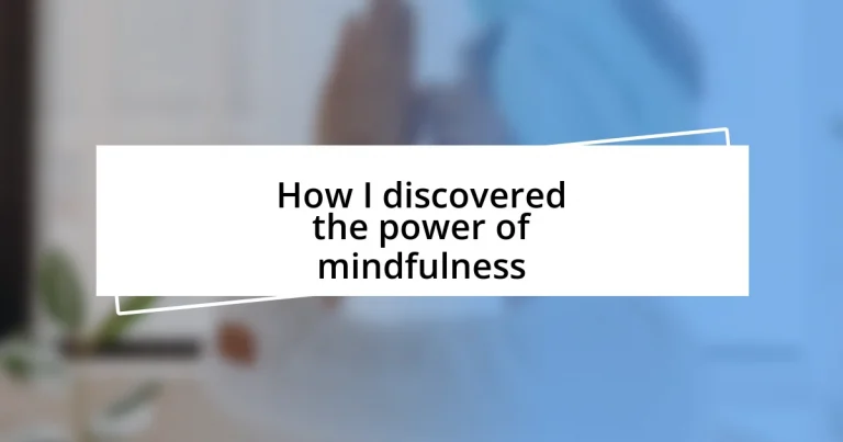 How I discovered the power of mindfulness