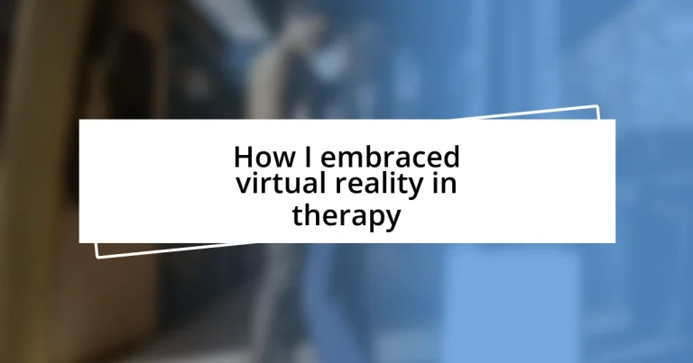 How I embraced virtual reality in therapy