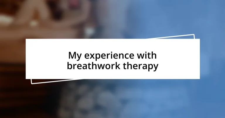 My experience with breathwork therapy