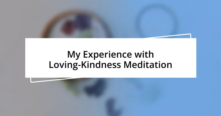 My Experience with Loving-Kindness Meditation