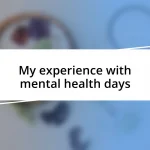 My experience with mental health days