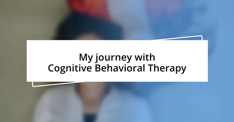 My journey with Cognitive Behavioral Therapy