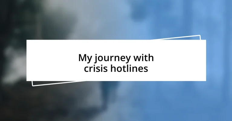 My journey with crisis hotlines