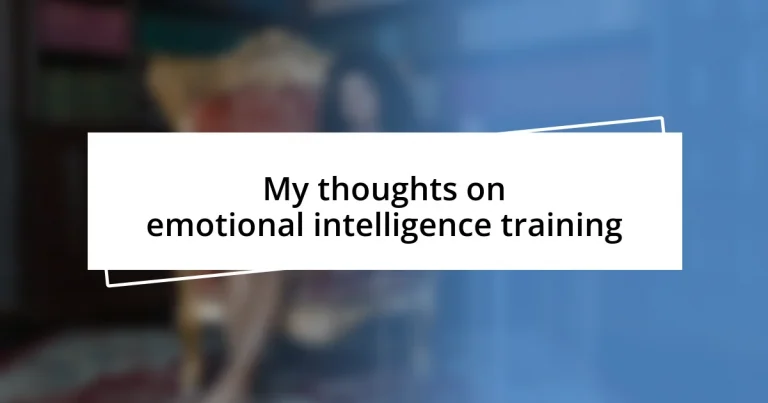 My thoughts on emotional intelligence training