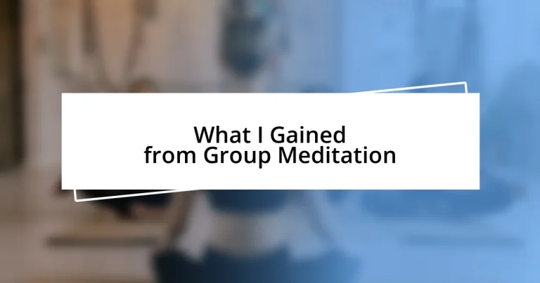 What I Gained from Group Meditation