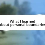 What I learned about personal boundaries