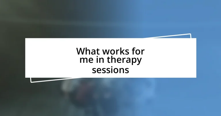 What works for me in therapy sessions