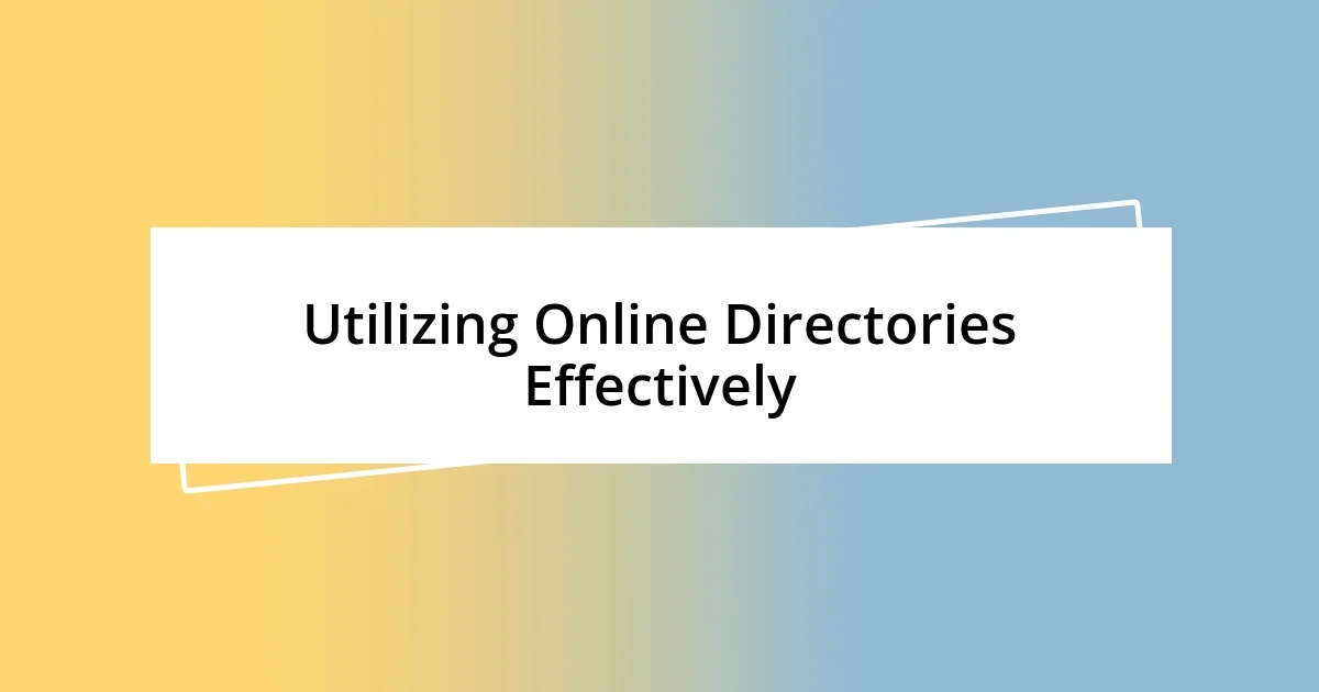 Utilizing Online Directories Effectively