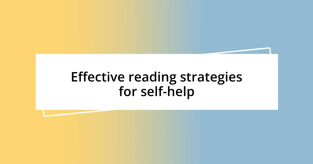 Effective reading strategies for self-help