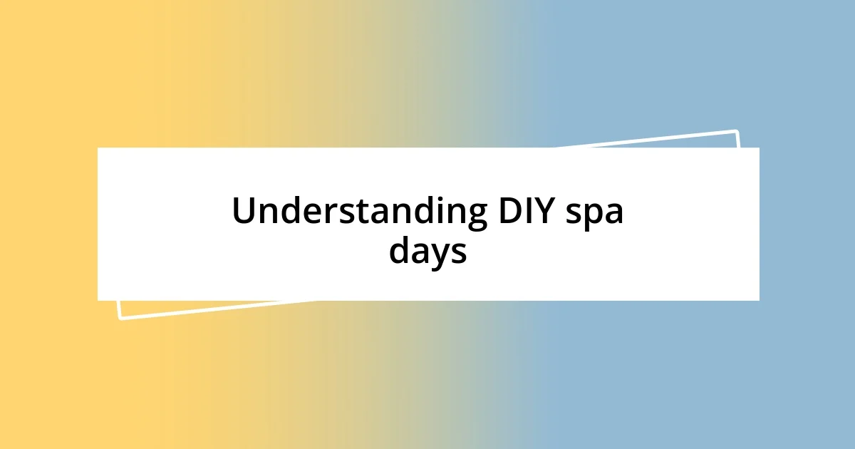 Understanding DIY spa days