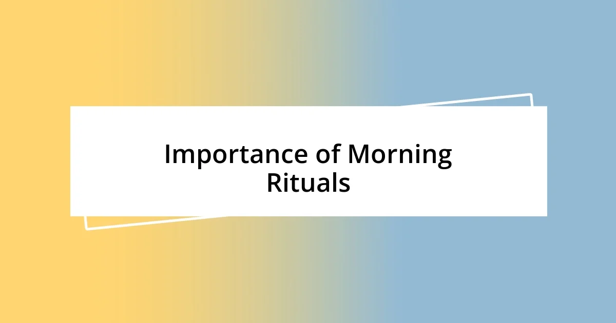 Importance of Morning Rituals